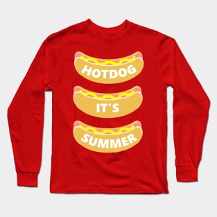 Hot Dog It's Summer Long Sleeve T-Shirt